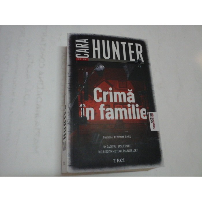 CRIMA IN FAMILIE - CARA HUNTER